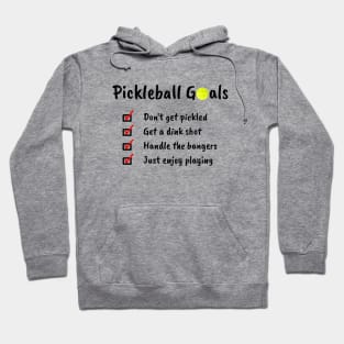 Pickleball Goals Hoodie